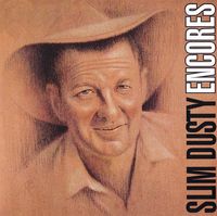 Slim Dusty - Slim Dusty Encores